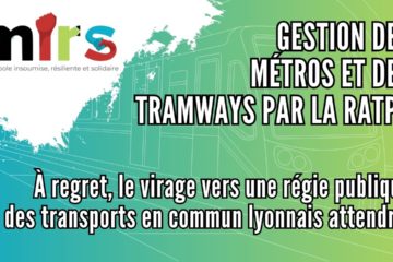 Gestion des métros et des tramways par la RATP : Le virage manqué vers une régie publique des Transports en Commun Lyonnais !